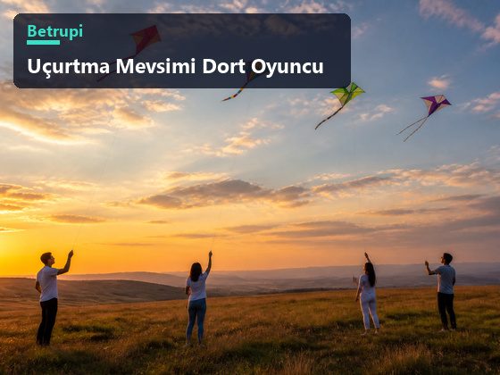 Düzlükte birbirine yakın duran dört oyuncu ve tepelerinde farklı yüksekliklere dağılmış uçurtmaları